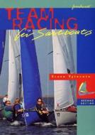 Team Racing For Sailboats di Steve Tylecote edito da Fernhurst Books Limited