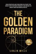 The Golden Paradigm The Golden Paradigm