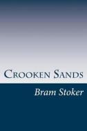 Crooken Sands di Bram Stoker edito da Createspace Independent Publishing Platform