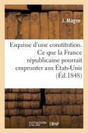 Esquisse d'Une Constitution di Magne-J edito da Hachette Livre - BNF