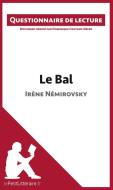 Ebook Le Bal d'Irène Némirovsky di lePetitLitteraire, Dominique Coutant-Defer edito da lePetitLitteraire.fr