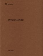 Savioz Fabrizzi di Heinz Wirz edito da Quart Verlag Luzern