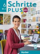 Schritte plus Neu 6. Kursbuch und Arbeitsbuch mit Audios online di Silke Hilpert, Valeska Hagner, Isabel Krämer-Kienle, Marion Kerner, Angela Pude, Anne Robert, Anja Schümann, Franz Specht, Dörte Weers, Barba Gottstein-Schramm edito da Hueber Verlag GmbH