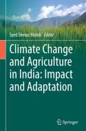 Climate Change and Agriculture in India: Impact and Adaptation edito da Springer-Verlag GmbH