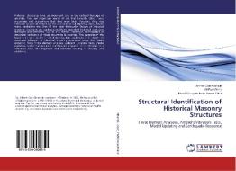 Structural Identification of Historical Masonry Structures di Ahmet Can Altunisik, Ali Fuat Genç, Murat Günaydin Fatih Yesevi Okur edito da LAP LAMBERT Academic Publishing