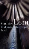Riskante Konzepte di Stanislaw Lem edito da Insel Verlag GmbH