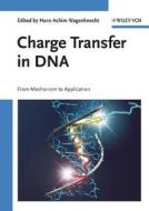 Charge Transfer in DNA di Hans-Achim Wagenknecht edito da Wiley VCH Verlag GmbH