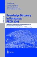Knowledge Discovery in Databases: PKDD 2003 edito da Springer Berlin Heidelberg