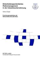 Entscheidungsorientiertes Risikomanagement in der Industrieunternehmung di Helmut Sorger edito da Lang, Peter GmbH