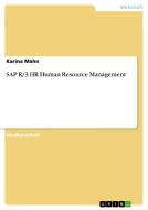 SAP R/3 HR Human Resource Management di Karina Mahn edito da Grin Verlag