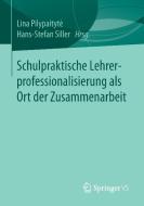 Schulpraktische Lehrerprofessionalisierung als Ort der Zusammenarbeit edito da Gabler, Betriebswirt.-Vlg