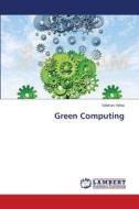 Green Computing di Vaibhav Yelne edito da LAP Lambert Academic Publishing