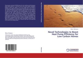 Novel Technologies to Boost Heat Pump Efficiency for Low Carbon Homes di Blaise Mempouo edito da LAP Lambert Academic Publishing