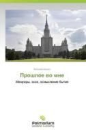 Proshloe Vo Mne di Avakyan Vitaliy edito da Palmarium Academic Publishing