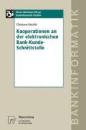 Kooperationen an der elektronischen Bank-Kunde-Schnittstelle di Christiane Fotschki edito da Physica-Verlag HD