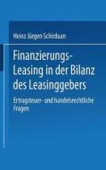 Finanzierungs-Leasing in der Bilanz des Leasinggebers edito da Deutscher Universitätsverlag