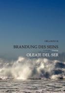 Brandung des Seins - Oleaje del Ser di Orlando M. edito da Books on Demand