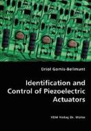 Identification And Control Of Piezoelectric Actuators di Oriol Gomis-Bellmunt edito da Vdm Verlag Dr. Mueller E.k.