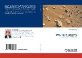 SOIL TILTH SENSING di Ismail Bogrekci edito da LAP Lambert Acad. Publ.