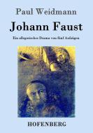 Johann Faust di Paul Weidmann edito da Hofenberg
