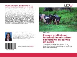 Ensayo preliminar, furanona en el control bacteriano de carnes de cerdo di Natali Arevalo edito da EAE