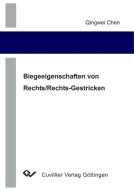 Biegeeigenschaften von Rechts/Rechts-Gestricken di Qingwei Chen edito da Cuvillier Verlag
