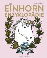 Die Einhorn-Enzyklopädie di Judith Drews edito da Jacoby & Stuart