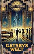 Gatsbys Welt. Die besten Kurzgeschichten. Band 3. F. Schott Fitzgerald di F. Scott Fitzgerald edito da aionas