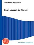 Saint-laurent-du-maroni edito da Book On Demand Ltd.