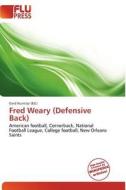 Fred Weary (defensive Back) edito da Flu Press