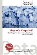 Magnolia Cespedesii edito da Betascript Publishing