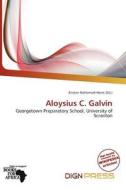 Aloysius C. Galvin edito da Dign Press