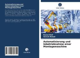 Automatisierung und Inbetriebnahme einer Montagemaschine di Ramzi Mnif, Semah Rebaii edito da Verlag Unser Wissen