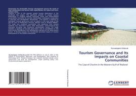 Tourism Governance and Its Impacts on Coastal Communities di Sussaangana Unhasuta edito da LAP LAMBERT Academic Publishing