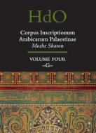 Corpus Inscriptionum Arabicarum Palaestinae, Volume Four: -G- di Moshe Sharon edito da BRILL ACADEMIC PUB