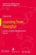 Learning from Shanghai di Charlene Tan edito da Springer Singapore