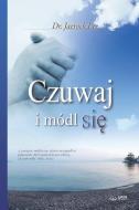 Czuwaj I Módl SiĘ: Keep Watching and Praying (Polish Edition) di Jaerock Lee edito da URIM PUBN