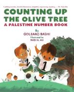 Counting Up the Olive Tree di Golbarg Bashi edito da PM Press