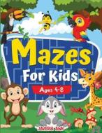 Mazes For Kids Ages 4-8 di Javeria Awk edito da SHOPNEXT LTD