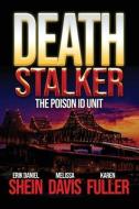 Death Stalker di Melissa Davis, Karen Fuller, Erik Daniel Shein edito da WORLD CASTLE PUB