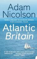 Atlantic Britain di Adam Nicolson edito da HARPERCOLLINS 360