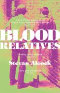 Blood Relatives di Stevan Alcock edito da HarperCollins Publishers