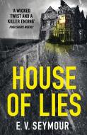 House of Lies di E. V. Seymour edito da HarperCollins Publishers