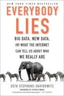 Everybody Lies di Seth Stephens-Davidowitz edito da Harper Collins Publ. USA