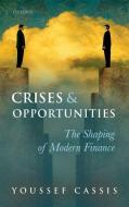 Crises and Opportunities di Youssef Cassis edito da OUP Oxford