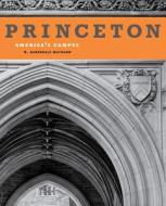 Princeton: America's Campus di W. Barksdale Maynard edito da PENN ST UNIV PR