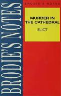 Eliot: Murder in the Cathedral di T. Eliot edito da Macmillan Education UK