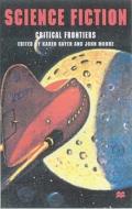 Science Fiction, Critical Frontiers di #Sayer,  Karen edito da Palgrave Macmillan
