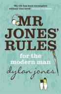 Mr Jones' Rules for the Modern Man di Dylan Jones edito da Hodder & Stoughton