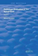 Radiological Evaluation Of The Spinal Cord di Milosh (The University of Connecticut) Perovitch edito da Taylor & Francis Ltd